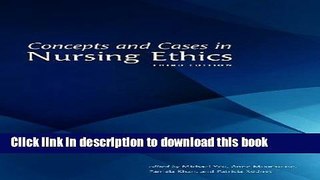 [Download] Concepts and Cases in Nursing Ethics, 3rd Edition Paperback Free