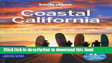 [Popular] Lonely Planet Coastal California 5th Ed.: 5th Edition Kindle Free