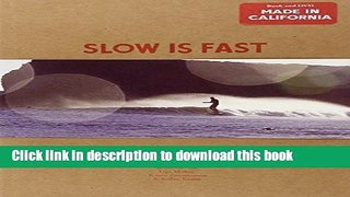 [Popular] Slow Is Fast: On the Road at Home Kindle OnlineCollection