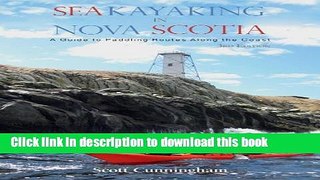 [Popular] Sea Kayaking in Nova Scotia (3rd edition: A Guide to Paddling Routes Along the Coast