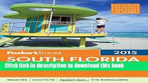[Popular] Fodor s South Florida 2015: with Miami, Fort Lauderdale   the Keys Hardcover