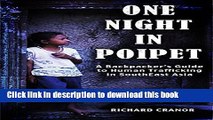 [Popular] One Night In Poipet: A Backpacker s Guide to Human Trafficking in Southeast Asia