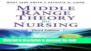 [Download] Middle Range Theory for Nursing: Third Edition Paperback Free