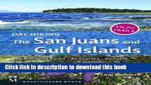 [Popular] Day Hiking The San Juans and Gulf Islands: National Parks, Anacortes, Victoria Paperback