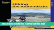 [Popular] Hiking the Adirondacks: A Guide To 42 Of The Best Hiking Adventures In New York s