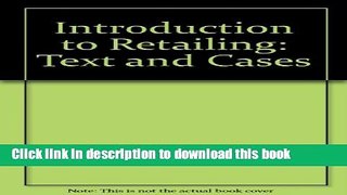 [PDF] Introduction to Retailing: Text and Cases Book Free