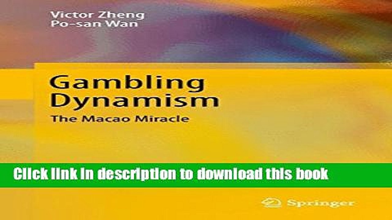 Download Gambling Dynamism: The Macao Miracle Book Free
