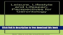 [Download] Leisure, Lifestyle and Lifespan; Perspectives for Gerontology Paperback Online