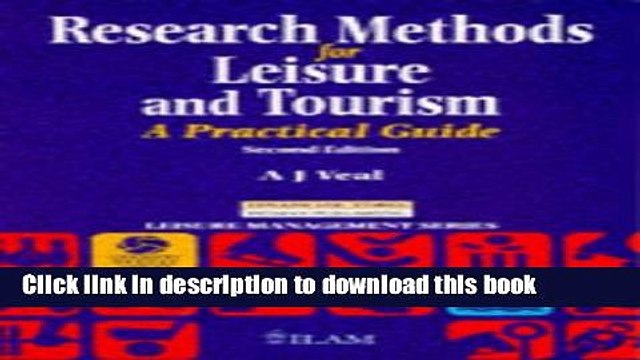 Download Research Methods for Leisure and Tourism: A Practical Guide (Leisure management) E-Book