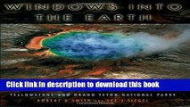 [Popular] Windows into the Earth: The Geologic Story of Yellowstone and Grand Teton National Parks