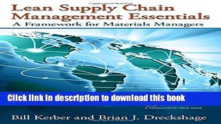 [Download] Lean Supply Chain Management Essentials: A Framework for Materials Managers Hardcover