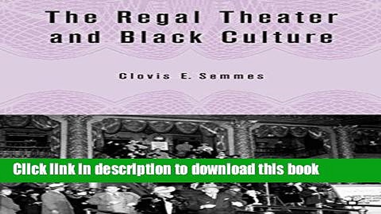 Download The Regal Theater and Black Culture Book Online