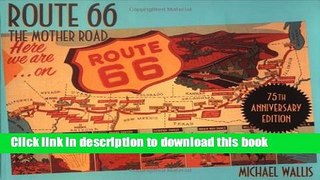 [Popular] Route 66, 75th Anniversary Edition: The Mother Road Paperback Free