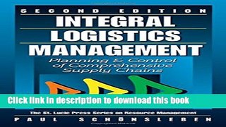 [Download] Integral Logistics Management: Planning and Control of Comprehensive Supply Chains,