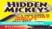 [Popular] Hidden Mickeys: A Field Guide to Walt Disney WorldÂ® s Best Kept Secrets Kindle