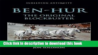 [PDF] Ben-Hur: The Original Blockbuster (Screening Antiquity EUP) Book Free
