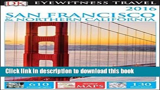 [Popular] DK Eyewitness Travel Guide: San Francisco   Northern California Paperback Free