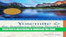[Popular] Explorer s Guide Yosemite   the Southern Sierra Nevada: Includes Mammoth Lakes, Sequoia,