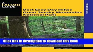 [Popular] Best Easy Day Hikes Great Smoky Mountains National Park (Best Easy Day Hikes Series)