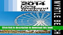 [Popular] Delaplaine s 2014 Long Weekend Guide to Myrtle Beach Hardcover OnlineCollection