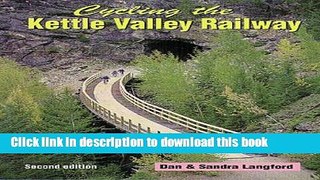 [Download] Cycling the Kettle Valley Railway Paperback Free