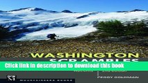 [Popular] Washington Scrambles: Selected Nontechnical Ascents, 2nd Edition Paperback