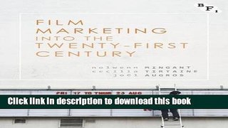 Download Film Marketing into the Twenty-First Century Book Online