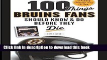 [Popular] 100 Things Bruins Fans Should Know   Do Before They Die Paperback OnlineCollection