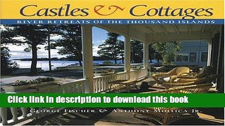 [Popular] Castles and Cottages: River Retreats of the Thousand Islands Paperback Free