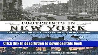 [Popular] Footprints in New York: Tracing The Lives Of Four Centuries Of New Yorkers Hardcover
