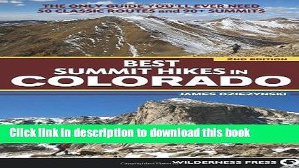 [Popular] Best Summit Hikes in Colorado: An Opinionated Guide to 50+ Ascents of Classic and