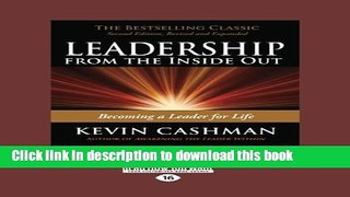 [Popular] Leadership from the Inside Out: Becoming a Leader for Life (Revised, Expanded) (Large