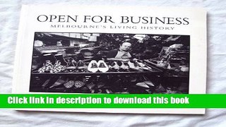 Download Open for Business: Melbourne s Living Retail History Book Free