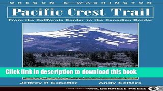 [Popular] Pacific Crest Trail: Oregon and Washington Hardcover OnlineCollection