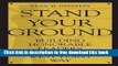 [Download] Stand Your Ground: Building Honorable Leaders the West Point Way Kindle Free