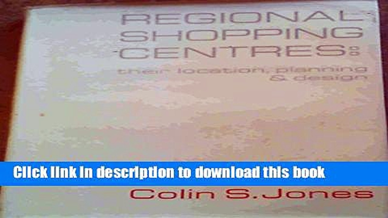 [PDF] Regional Shopping Centres: Their Location, Planning and Design E-Book Online