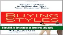 [Download] Buying Styles: Simple Lessons in Selling the Way Your Customers Buys Paperback Collection