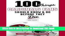 [Popular] 100 Things Cardinals Fans Should Know and Do Before They Die Paperback OnlineCollection