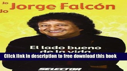 [Download] Jorge Falcon-El lado bueno de la vida Hardcover Collection