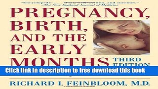 [Download] Pregnancy, Birth, And The Early Months The Thinking Woman s Guide Paperback Free