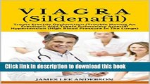 [Download] VIAGRA (Sildenafil): Treats Erectile Dysfunction (Trouble Having An Erection); Also