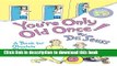 [Popular] You re Only Old Once!: A Book for Obsolete Children: 30th Anniversary Edition Paperback