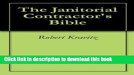 [Read PDF] The Janitorial Contractor s Bible (1) Ebook Free