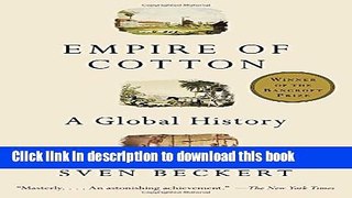 [Popular] Empire of Cotton: A Global History Paperback Free