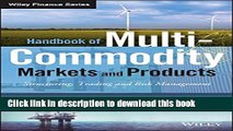 [Popular] Handbook of Multi-Commodity Markets and Products: Structuring, Trading and Risk