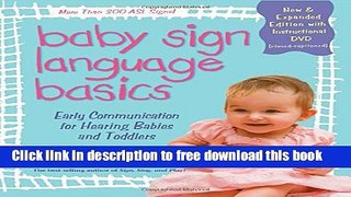 [Download] Baby Sign Language Basics: Early Communication for Hearing Babies and Toddlers, New