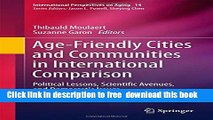 [Download] Age-Friendly Cities and Communities in International Comparison: Political Lessons,