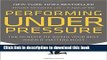 [Popular] Performing Under Pressure: The Science of Doing Your Best When It Matters Most Hardcover