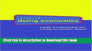 [Popular] Doing Economics: A Guide to Understanding and Carrying Out Economic Research Hardcover
