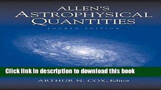 [Download] Allen s Astrophysical Quantities Kindle Collection